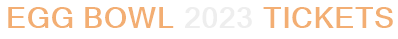 Egg Bowl 2023 Tickets